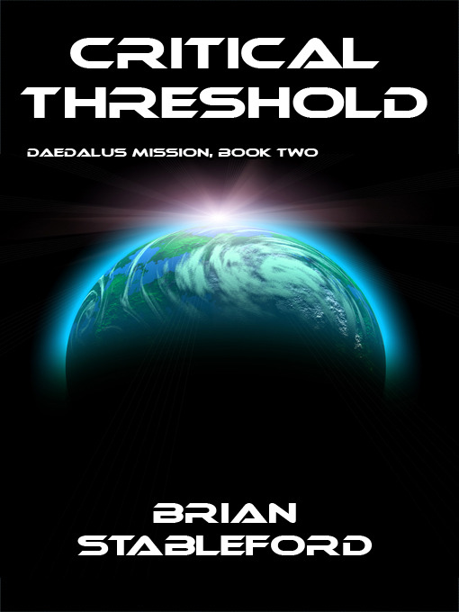 Title details for Critical Threshold by Brian Stableford - Available